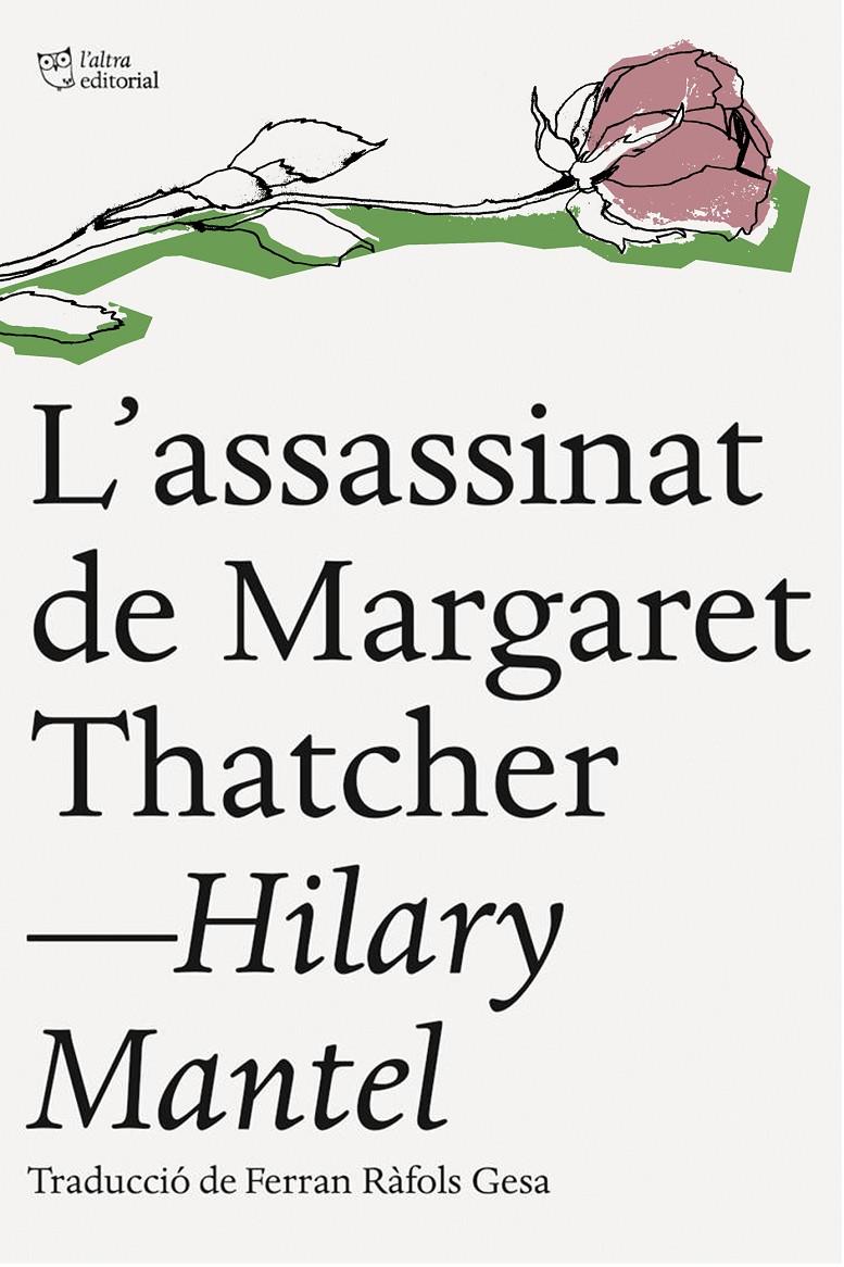 L'ASSASSINAT DE MARGARET THATCHER | 9788494216084 | MANTEL, HILARY
