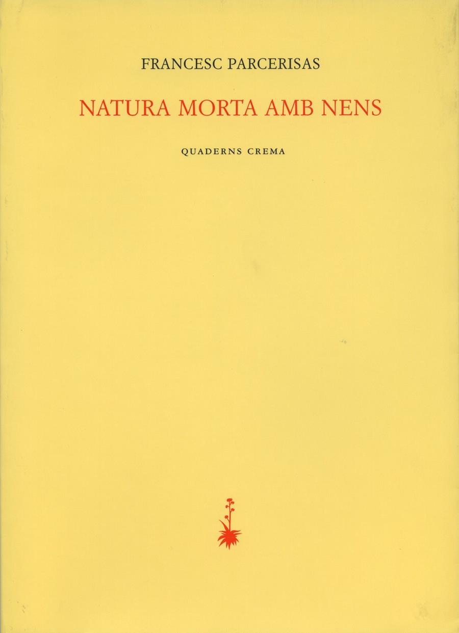 NATURA MORTA AMB NENS | 9788477273158 | PARCERISAS, FRANCESC