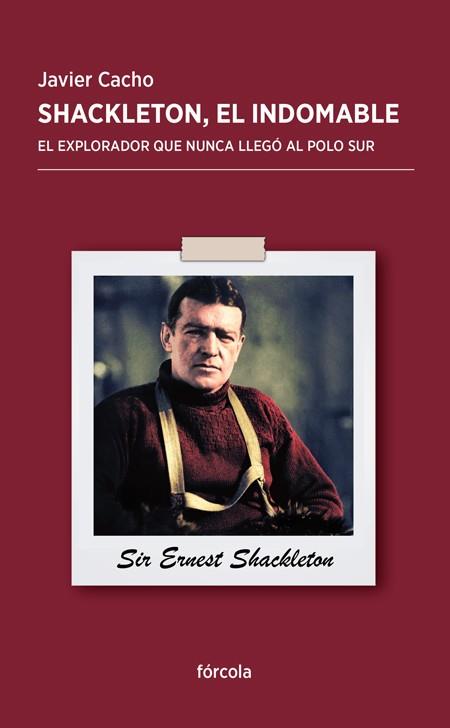 SHACKELTHON EL INDOMABLE | 9788415174851 | CACHO GÓMEZ, JAVIER