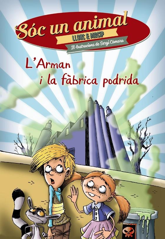 L ' ARMAN I LA FÀBRICA PODRIDA | 9788448938550 | LLORT, LLUÍS/MACIP, SALVADOR