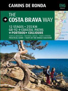 CAMINS DE RONDA, THE COSTA BRAVA WAY | 9788484784197 | PUIG CASTELLANO, JORDI/LARA, SERGI
