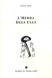 L'HERBA DELS ULLS | 9788476029572 | LLUÍS SOLÀ SALA