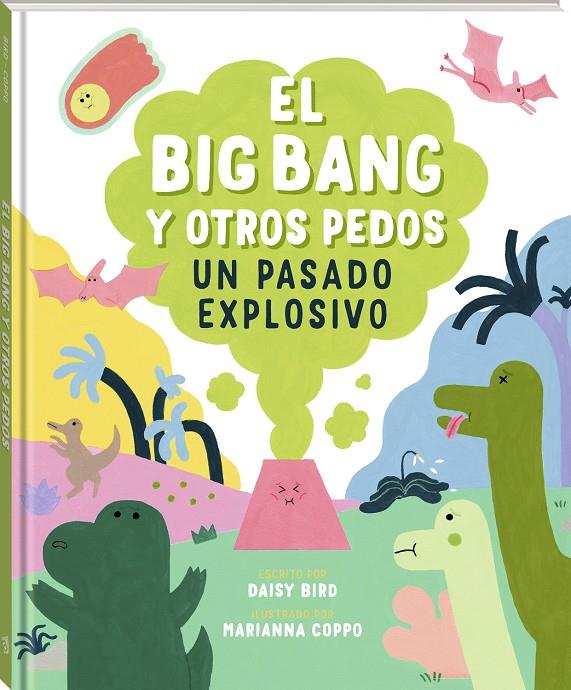 EL BIG BANG Y OTROS PEDOS | 9788419913289 | BIRD, DAISY