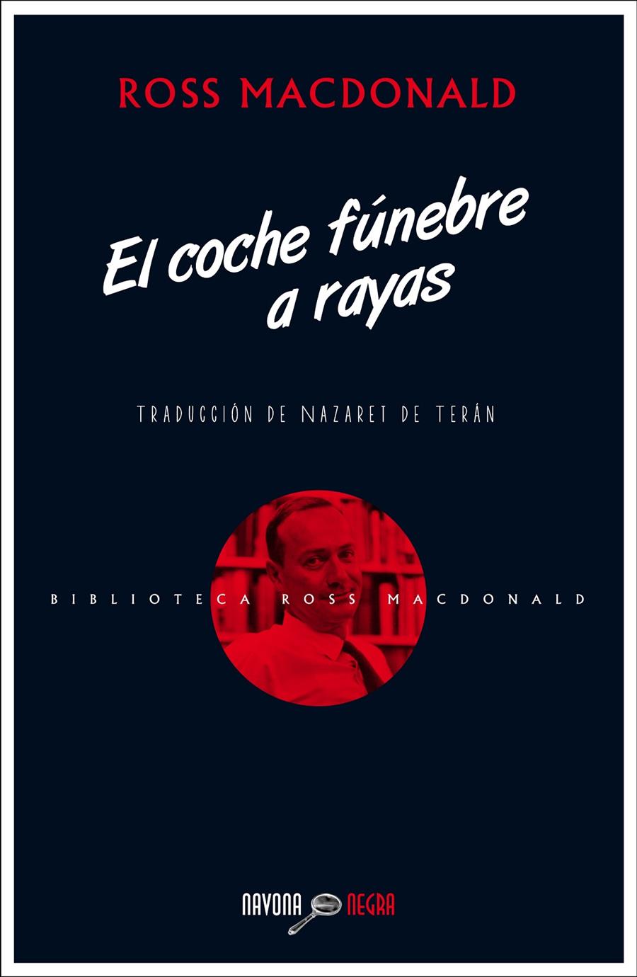 EL COCHE FÚNEBRE A RAYAS | 9788416259397 | ROSS MACDONALD