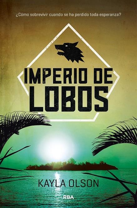 IMPERIO DE LOBOS | 9788427212510 | OLSON , KAYLA