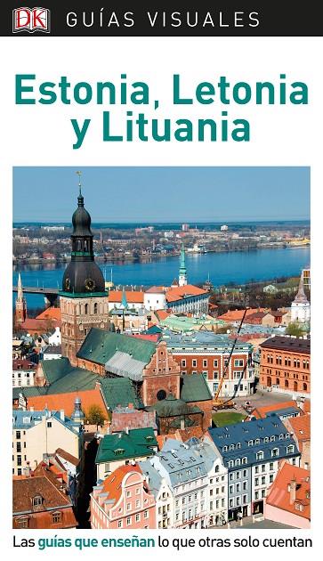 ESTONIA, LETONIA Y LITUANIA (GUÍAS VISUALES) | 9780241383735 | DK,