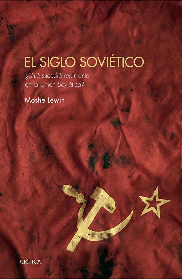 EL SIGLO SOVIÉTICO | 9788416771530 | MOSHE LEWIN