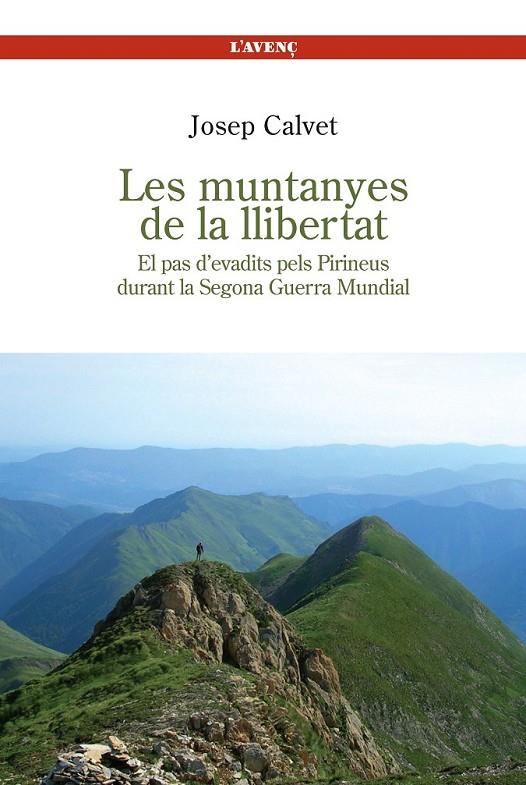 LES MUNTANYES DE LA LLIBERTAT | 9788488839275 | CALVET, JOSEP