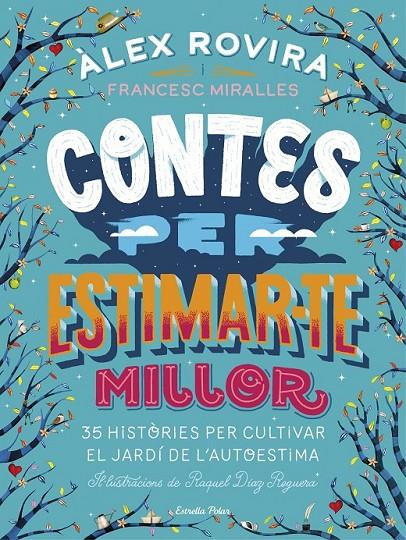 CONTES PER ESTIMAR-TE MILLOR | 9788491376385 | ROVIRA CELMA, ÁLEX/MIRALLES CONTIJOCH, FRANCESC