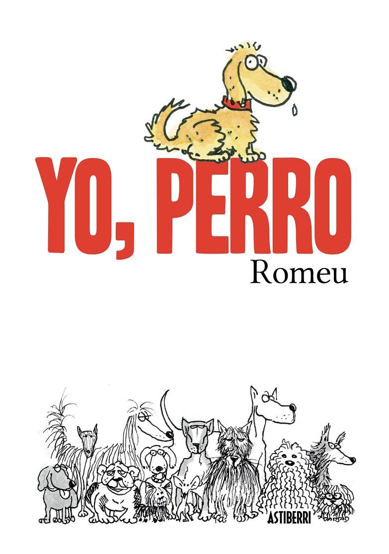 YO, PERRO | 9788416251155 | ROMEU, CARLOS