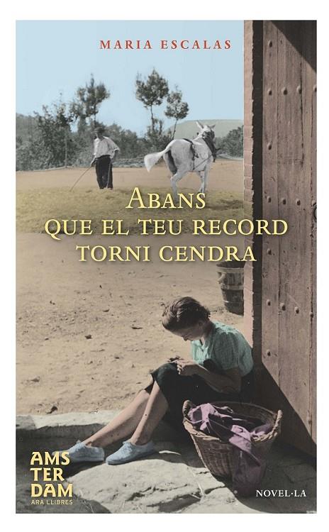 ABANS QUE EL TEU RECORD TORNI CENDRA | 9788415645801 | ESCALAS I BERNAT, MARIA