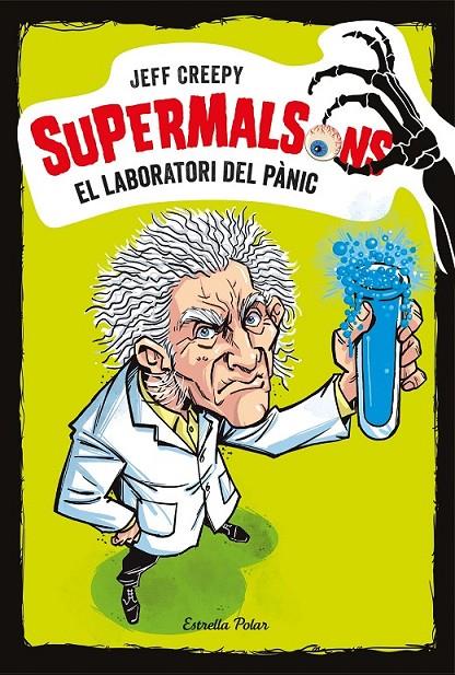 SUPERMALSONS. EL LABORATORI DEL PÀNIC | 9788491375616 | CREEPY, JEFF