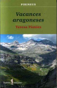 VACANCES ARAGONESES | 9788412163308 | PÀMIES, TERESA