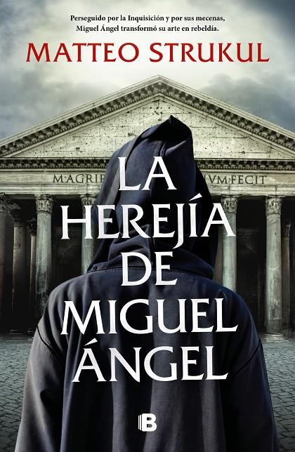 LA HEREJÍA DE MIGUEL ÁNGEL | 9788466670425 | STRUKUL, MATTEO