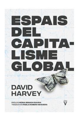ESPAIS DEL CAPITALISME GLOBAL | 9788417870355 | HARVEY, DAVID