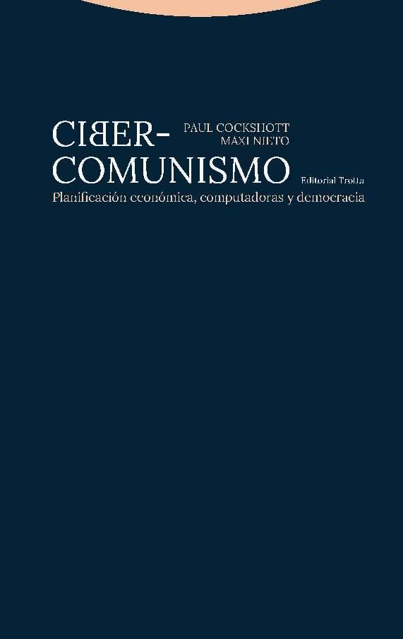 CIBER-COMUNISMO | 9788498797213 | COCKSHOTT, PAUL/NIETO, MAXI