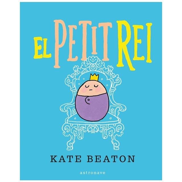 EL PETIT REI | 9788467929515 | BEATON, KATE