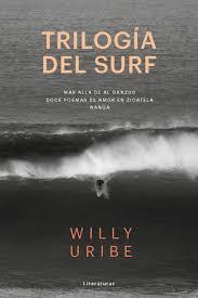 TRILOGÍA DEL SURF | 9788415070832 | URIBE, WILLY