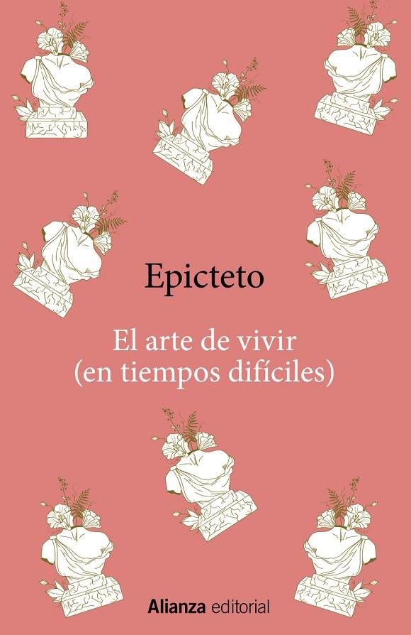EL ARTE DE VIVIR (EN TIEMPOS DIFÍCILES) | 9788411485128 | EPICTETO