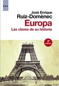 EUROPA, CLAVES DE SU HISTORIA 2ª ED | 9788490062180 | RUIZ DOMÈNEC, JOSE ENRIQUE
