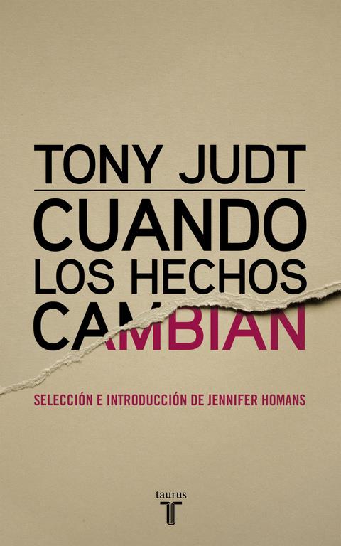 CUANDO LOS HECHOS CAMBIAN | 9788430616978 | JUDT,TONY