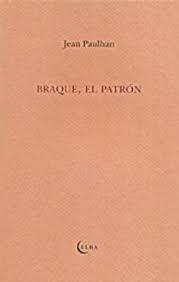 BRAQUE, EL PATRÓN | 9788493990237 | PAULHAN, JEAN