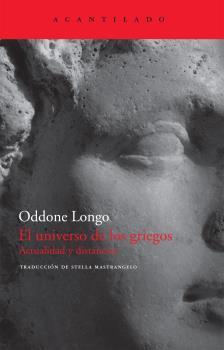 EL UNIVERSO DE LOS GRIEGOS | 9788496834569 | LONGO, ODDONE