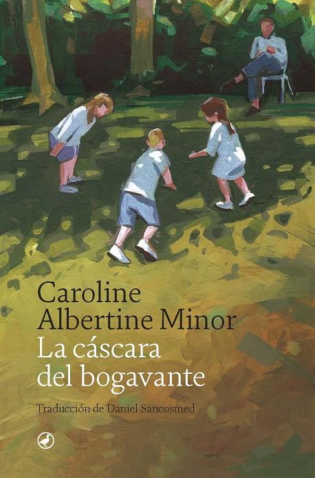 LA CÁSCARA DEL BOGAVANTE | 9788418800511 | CAROLINE ALBERTINE MINOR