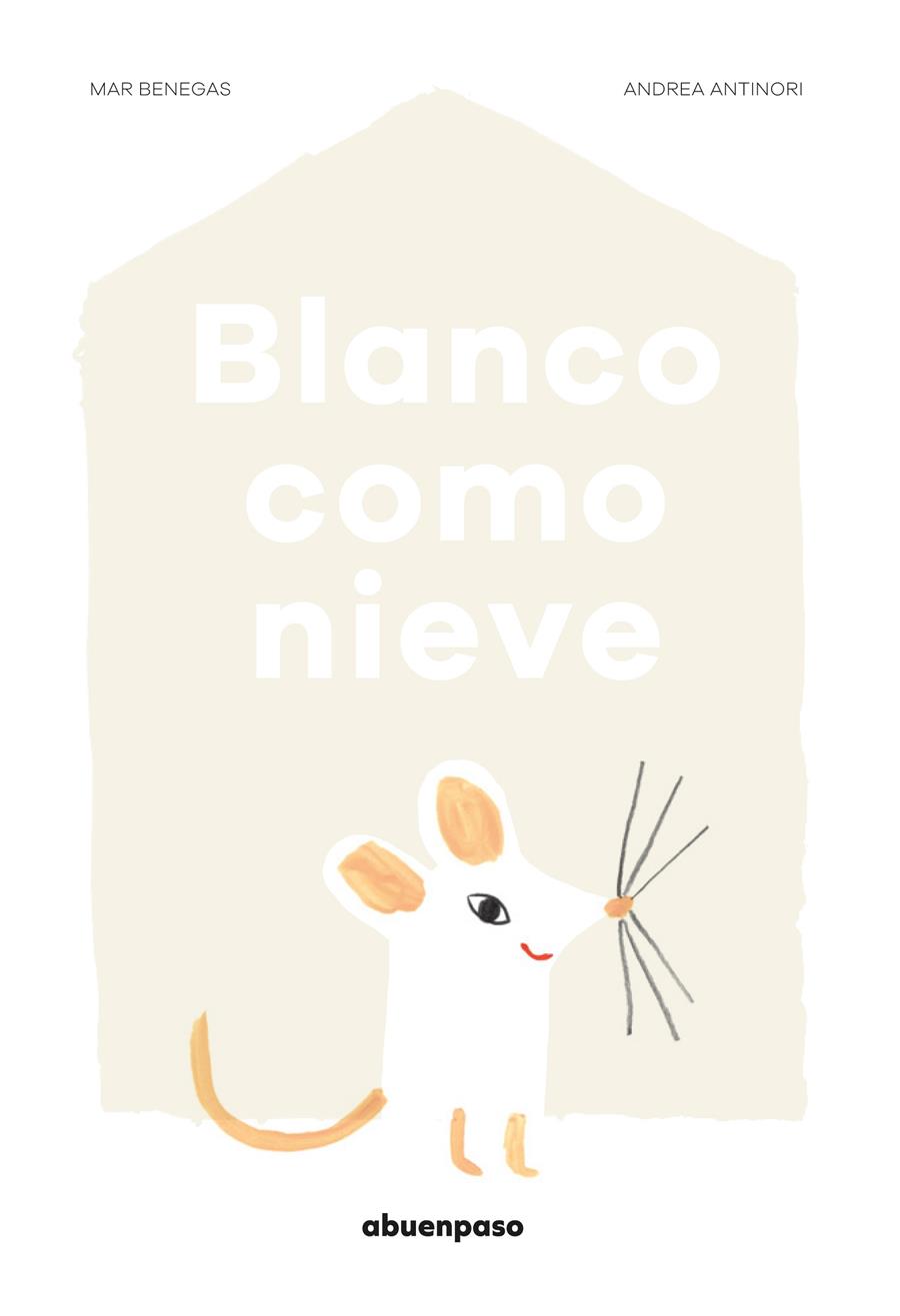 BLANCO COMO NIEVE | 9788494744624 | BENEGAS ORTIZ, MAR