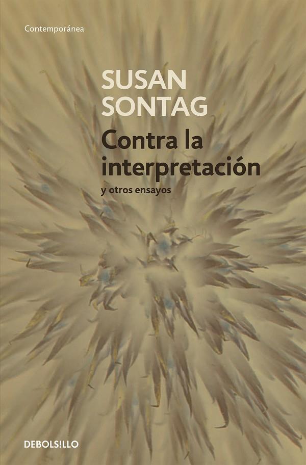 CONTRA LA INTERPRETACIÓN Y OTROS ENSAYOS | 9788483464205 | SONTAG, SUSAN