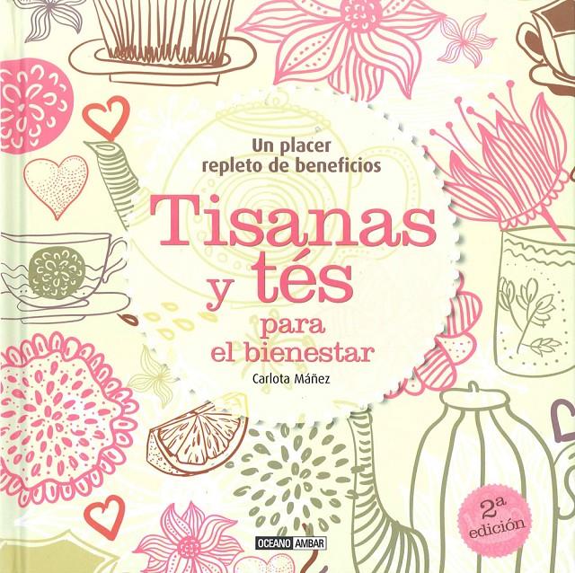 TISANAS Y TÉS PARA EL BIENESTAR | 9788475565576 | MÁÑEZ, CARLOTA