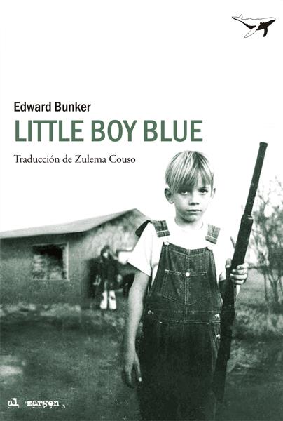 LITTLE BOY BLUE | 9788493907617 | BUNKER, EDWARD