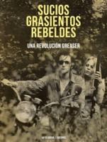 SUCIOS GRASIENTOS REBELDES | 9788494830525