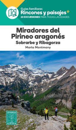 MIRADORES DEL PIRINEO ARAGONES. SOBRARBE RIBAGORZA -ALPINA | 9788480909655 | MONTMANY, MARTA
