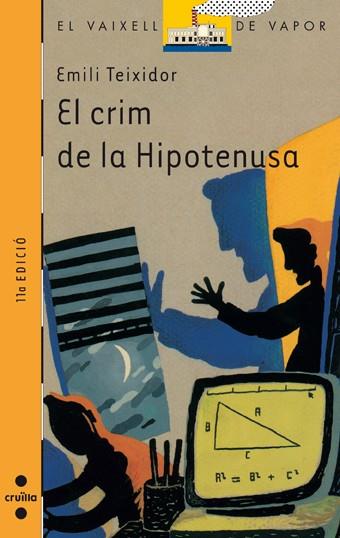 C-VVT. 46 EL CRIM DE LA HIPOTENUSA | 9788476296868 | TEIXIDOR I VILADECÀS, EMILI