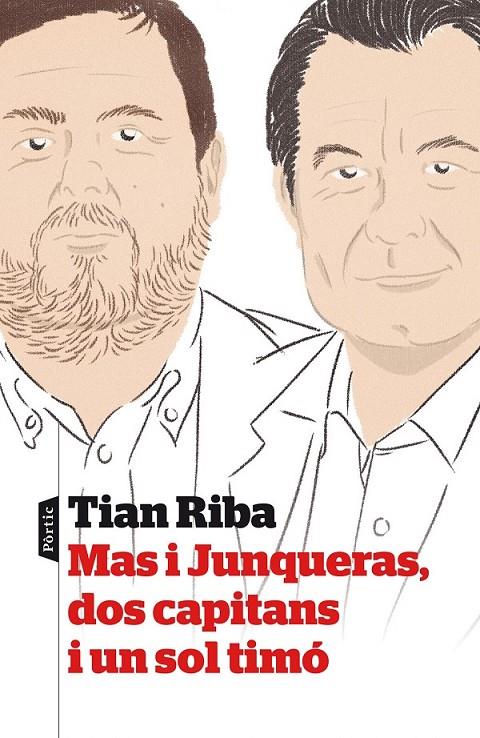 MAS I JUNQUERAS, DOS CAPITANS I UN SOL TIMÓ | 9788498093339 | TIAN RIBA