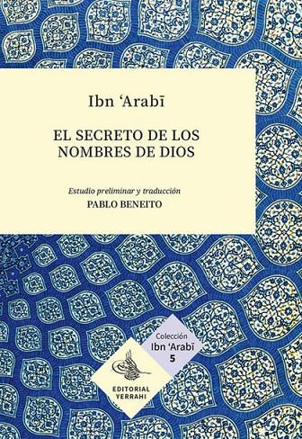 EL SECRETO DE LOS NOMBRES DE DIOS | 9789874825742 | ARABI, IBN