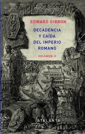 DECANDENCIA Y CAÍDA DEL IMPERIO ROMANO. TOMO II | 9788493963569 | GIBBON, EDWARD