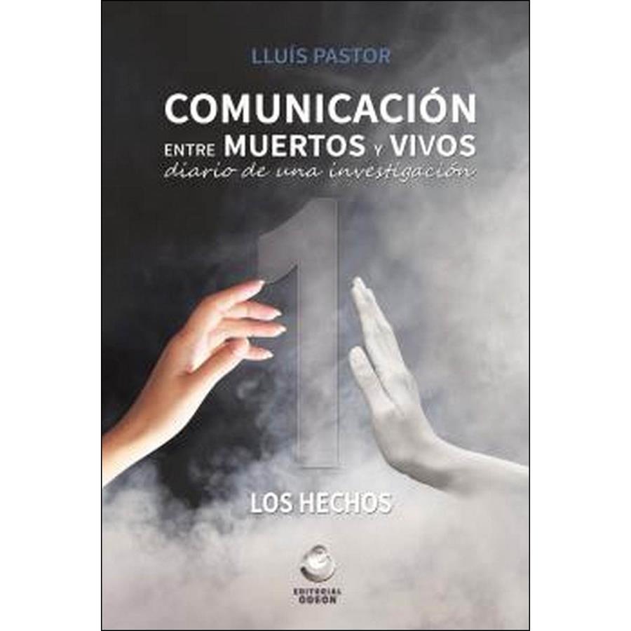 COMUNICACION ENTRE MUERTOS Y VIVOS | 9788416847136 | PASTOR, LUIS