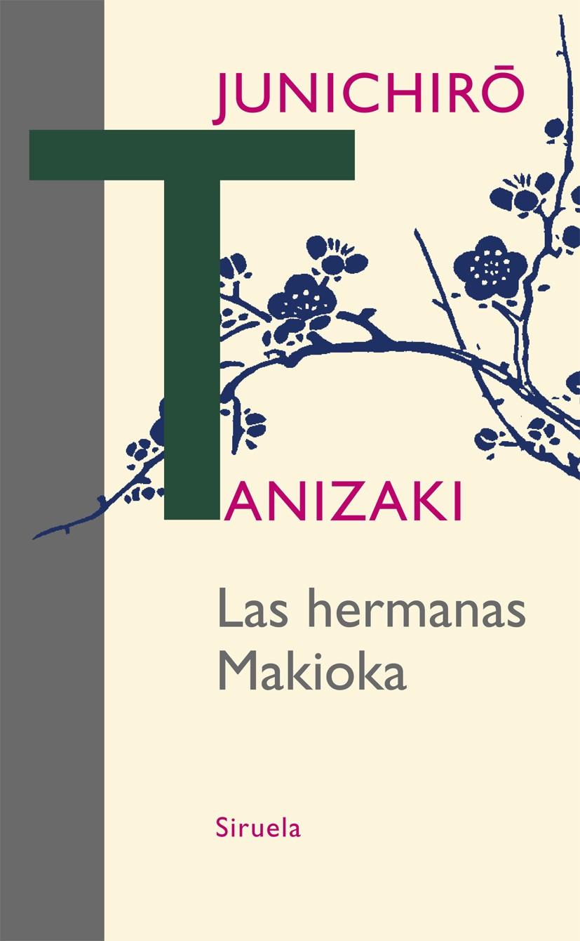 LAS HERMANAS MAKIOKA | 9788498418040 | TANIZAKI, JUNICHIRÔ