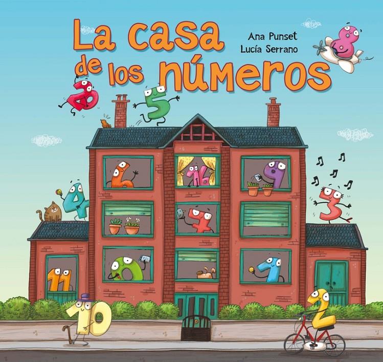 LA CASA DE LOS NÚMEROS | 9788448844486 | PUNSET, ANA/SERRANO, LUCIA