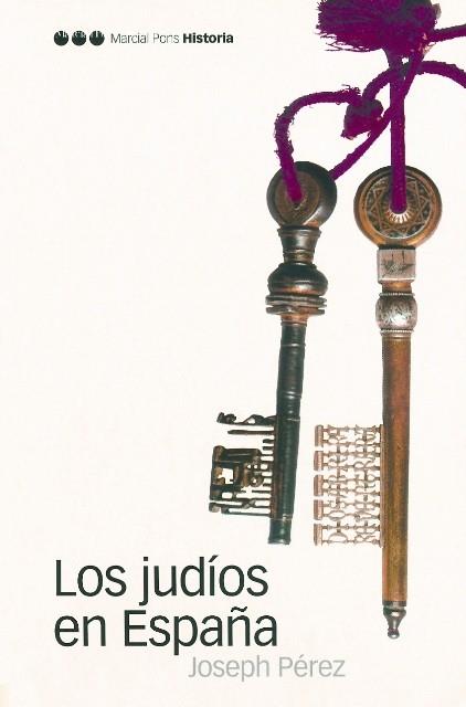 JUDÍOS EN ESPAÑA, LOS | 9788496467033 | PÉREZ, JOSEPH