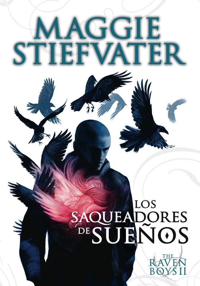THE RAVEN BOYS II LOS SAQUEADORES DE SUE | 9788467559217 | STIEFVATER, MAGGIE