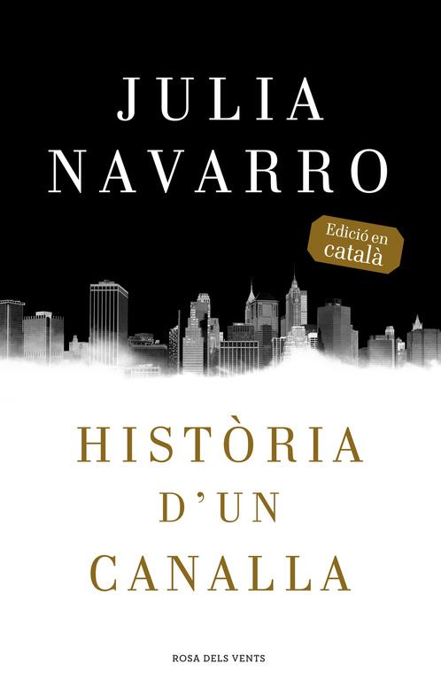 HISTÒRIA D'UN CANALLA | 9788416430079 | NAVARRO,JULIA
