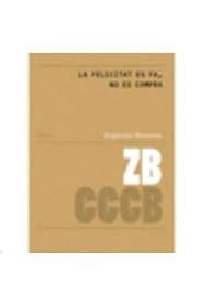 LA FELICITAT ES FA, NO ES COMPRA/ JOYS OF LIFE MAD | 9788461662913 | BAUMAN, ZYGMUNT
