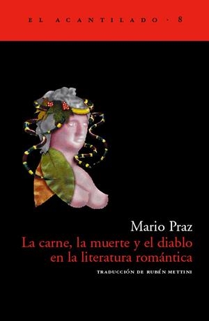 LA CARNE, LA MUERTE Y EL DIABLO EN LA LITERATURA ROMÁNTICA | 9788493065751 | PRAZ, MARIO