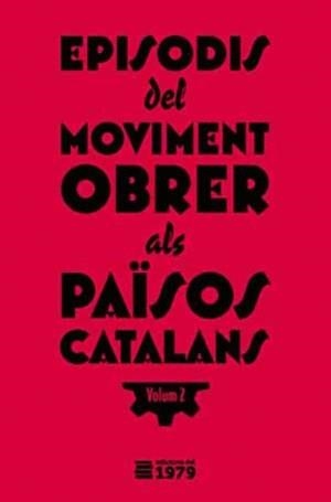 EPISODIS DEL MOVIMENT OBRER ALS PAÏSOS CATALANS II | 9788494720154 | AA.VV.