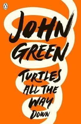 TURTLES ALL THE WAY DOWN | 9780141346045 | GREEN, JOHN