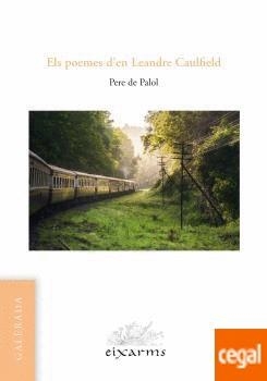 ELS POEMES D' EN LEANDRE CAUFIELD | 9788496786905 | PALOL, PERE DE