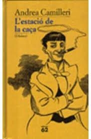 L'ESTACIÓ DE CAÇA | 9788429747645 | CAMILLERI, ANDREA